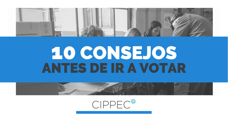 Flyer 10 consejos antes de ir a votar, del proyecto Elecciones Legislativas 2017 de CIPPEC